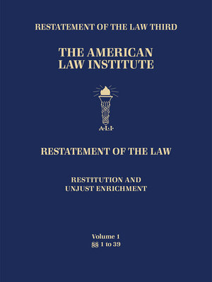 cover image of Restatement of the Law Third, Restitution and Unjust Enrichment